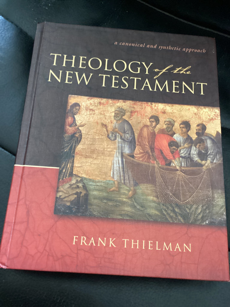 Theology of the New Testament (Used Copy)