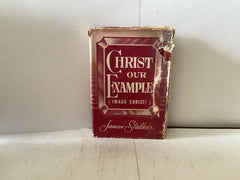 Christ our Example (The John Gowan Collection)
