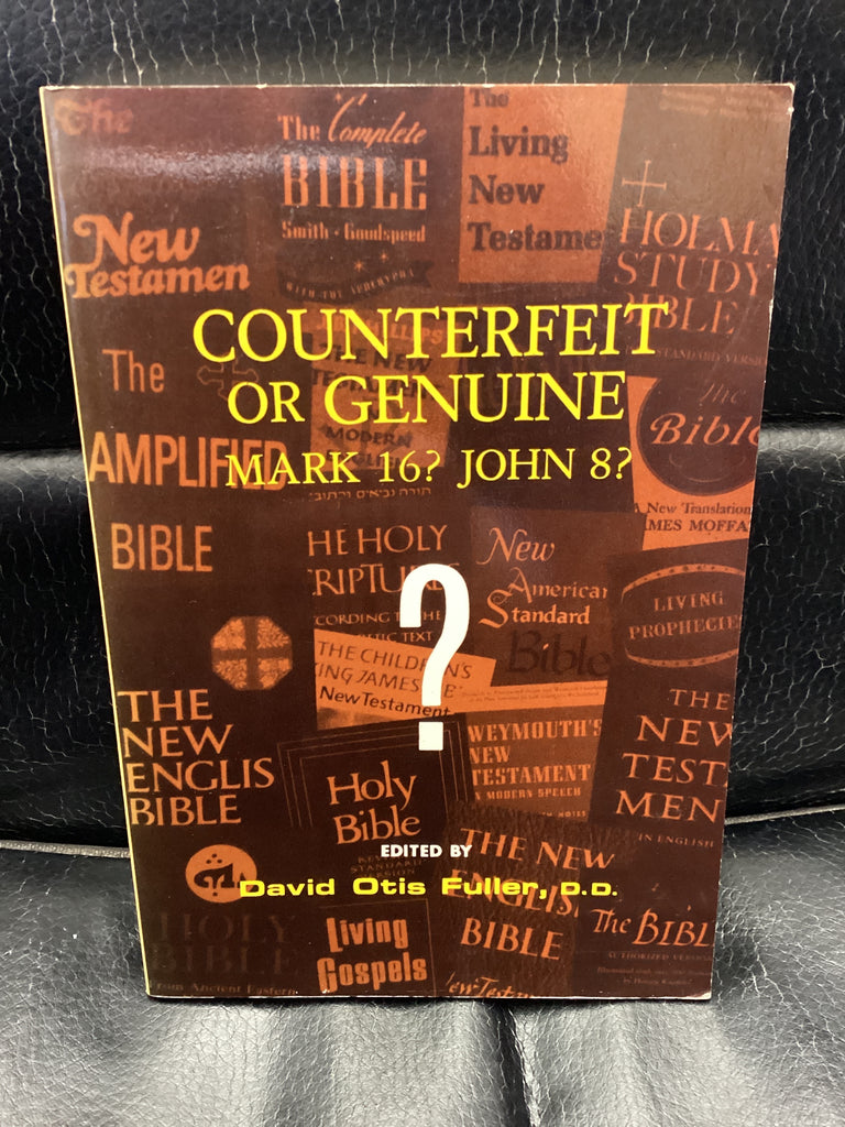Counterfeit or Genuine Mark 16? John 8? (Used Copy)