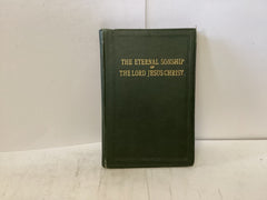 The Eternal Sonship of the Lord Jesus Christ (The John Gowan Collection )