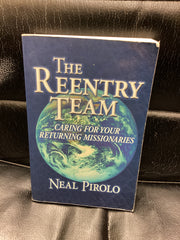 The Reentry Team - Caring for Your Returning Missionaries (Used Copy)