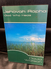 Jehovah Rapha: God who Heals (Used Copy)