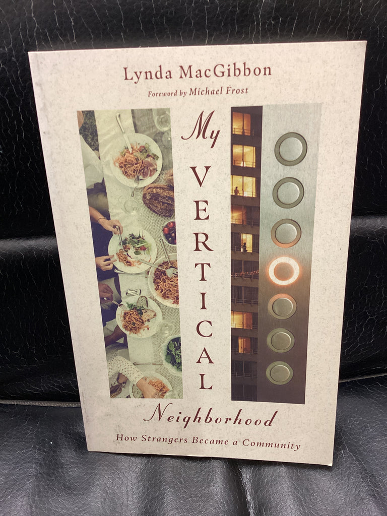 My Vertical Neighbourhood - How Strangers Became a Community (Used Copy)