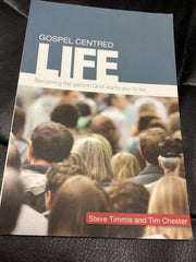 Gospel Centred Life - Becoming the person God wants you to be (Used Copy)