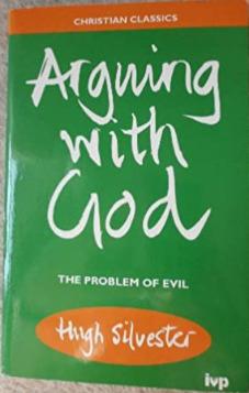 Arguing with God: The Problem of Evil