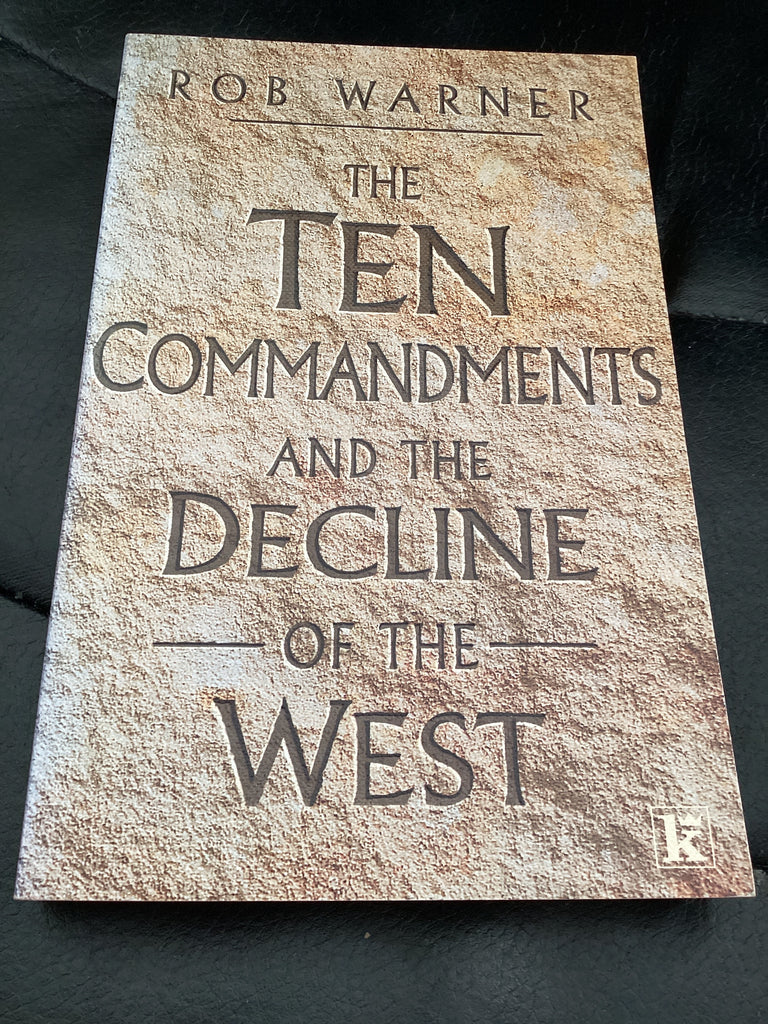 The Ten Commandments and the Decline of the West (Used Copy)