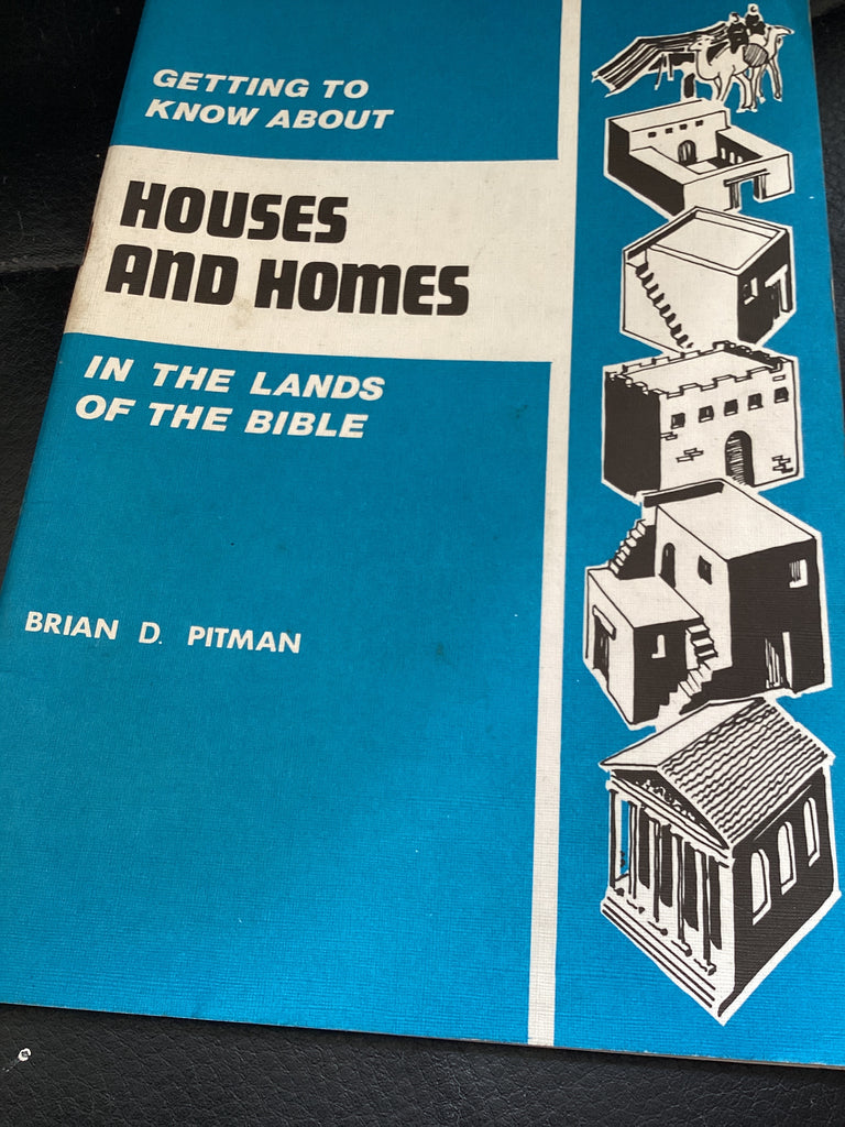 Getting to Know About Houses and Homes in the Lands of the Bible (Used Copy)