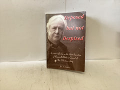 Deposed but not Despised (The John Gowan Collection)
