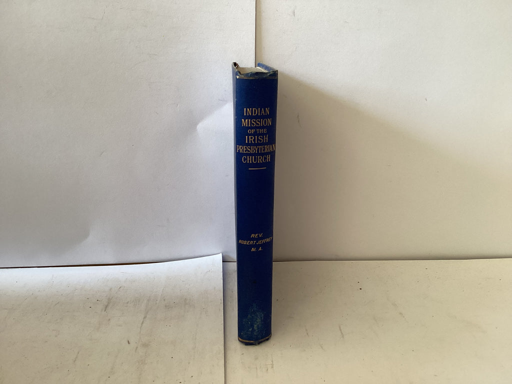 Indian Mission of the Irish Presbyterian Church (The John Gowan Collection)