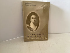 An Account of the Life and Death of Mrs Elizabeth Bury (The John Gowan Collection)