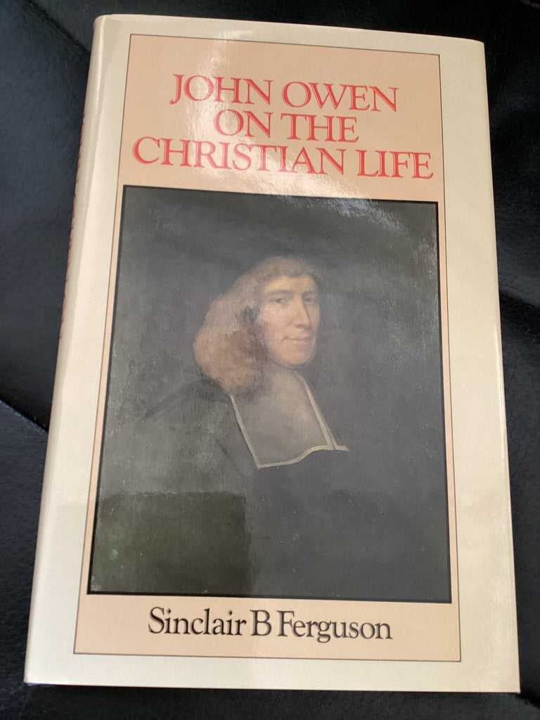 John Owen on the Christian Life (Used Copy)