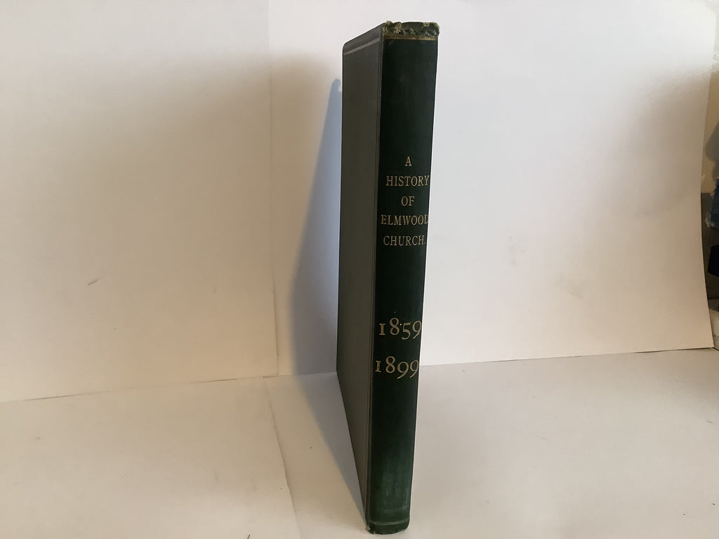 A History of Elmwood Church (John Gowan Collection)