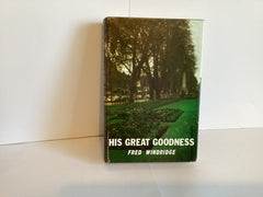 His Great Goodness (John Gowan Collection)