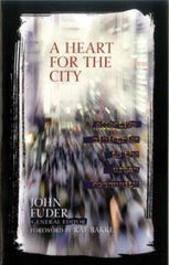 HEART FOR THE CITY: Effective Ministries to the Urban Community