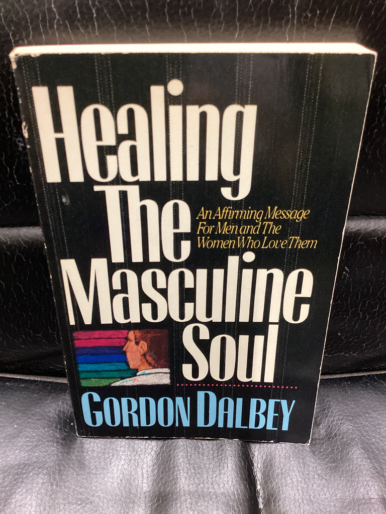 Healing The Masculine Soul (Used Copy)