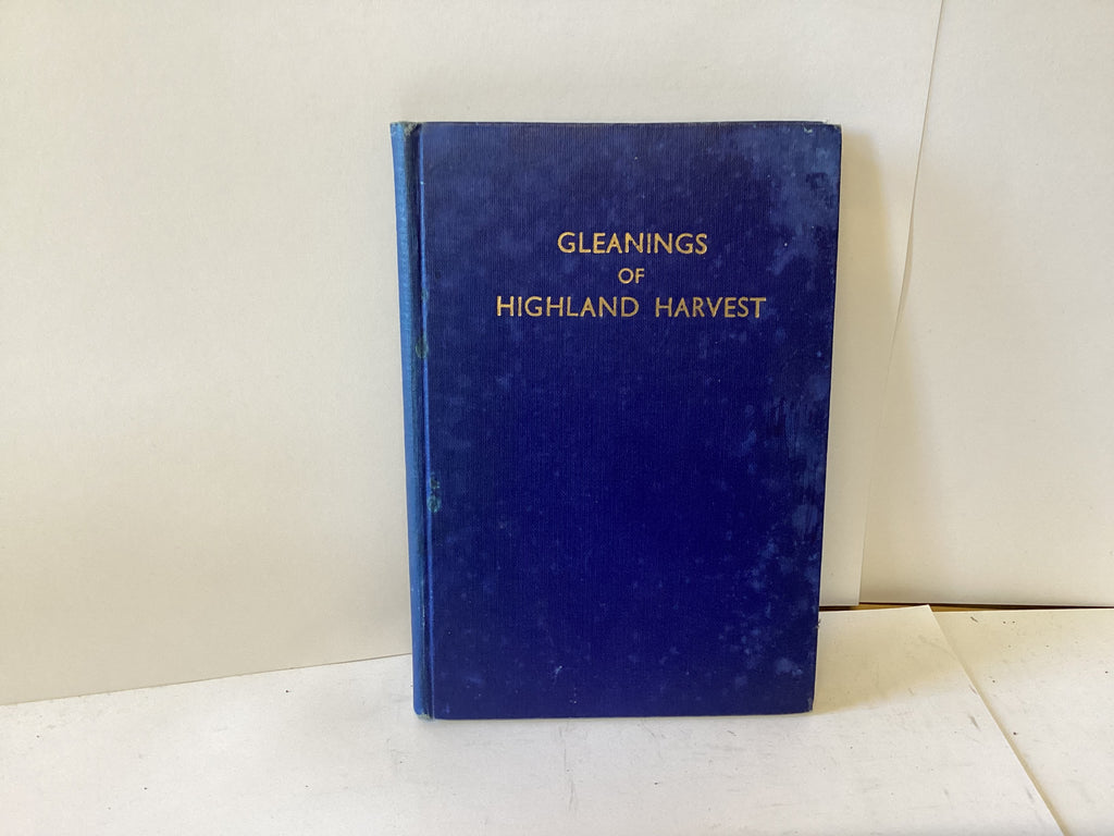 Gleanings of Highland Harvest (John Gowan Collection)