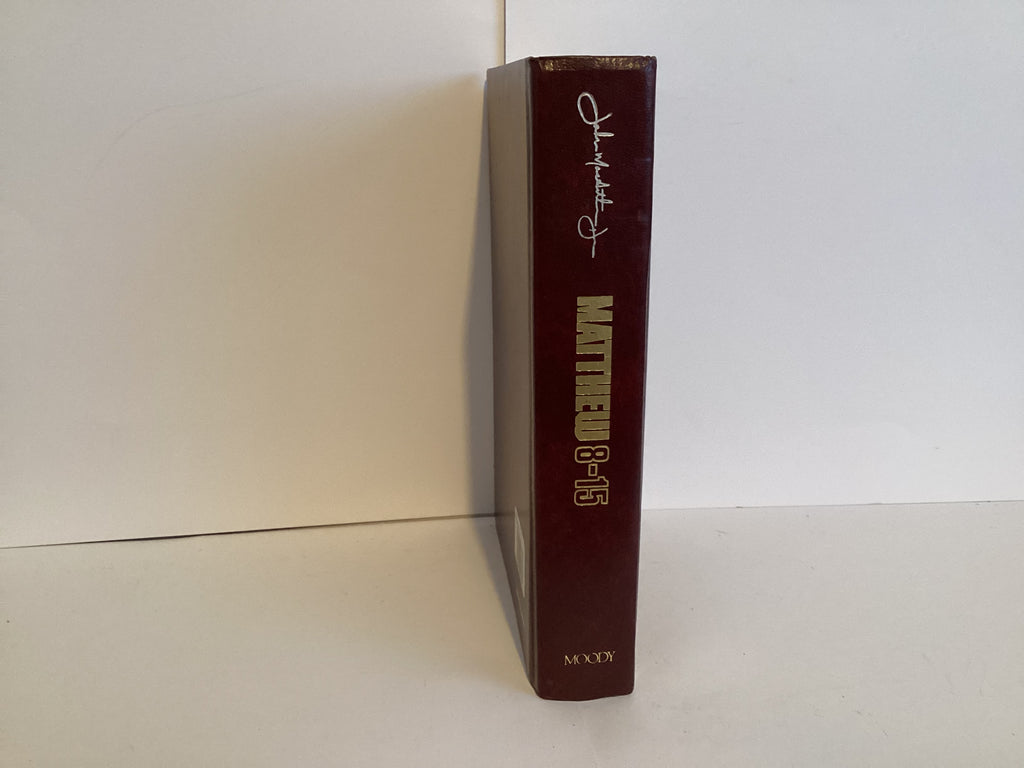 Matthew Chapters 8-15 (The MacArthur New Testament Commentary)(John Gowan Collection)