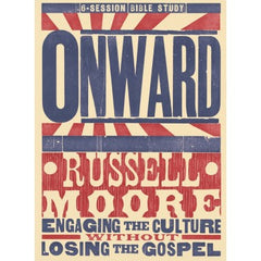 Onward: Engaging the Culture without Losing the Gospel (Study Guide)