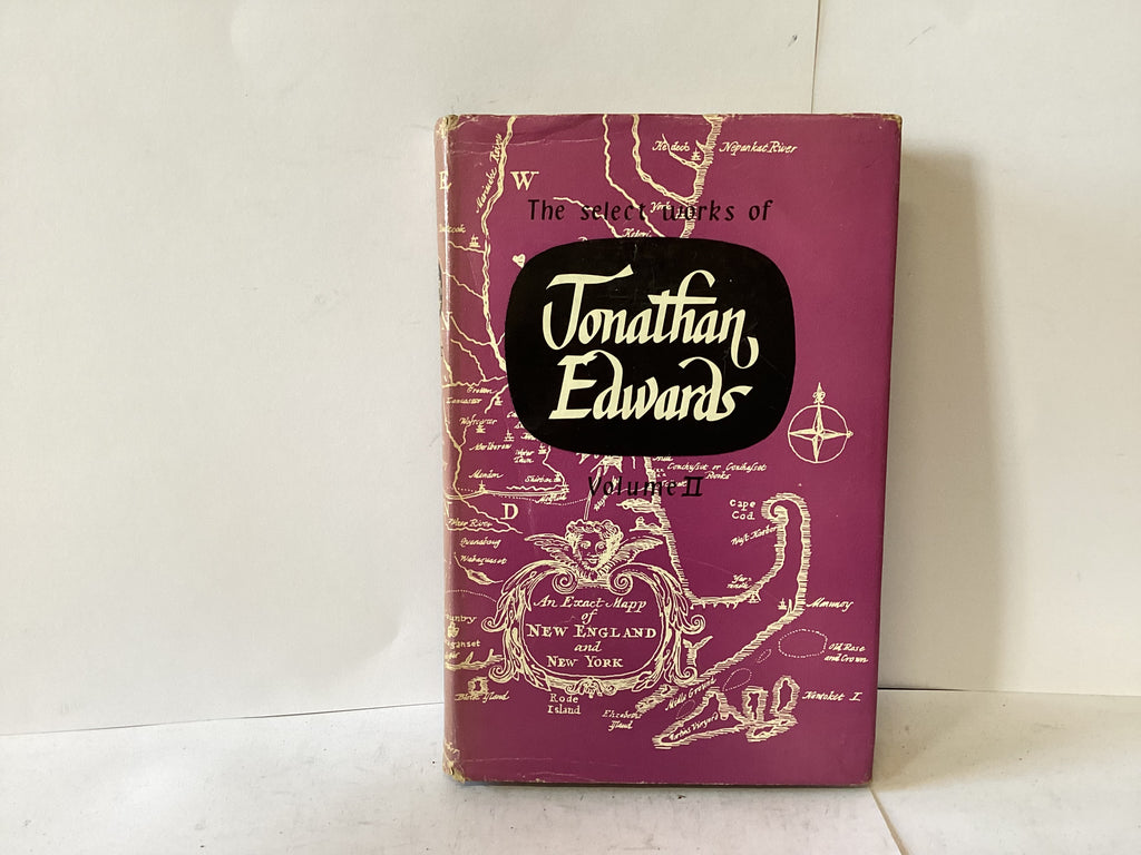 The Select Works of Jonathan Edwards Vol 2 (The John Gowan Collection)
