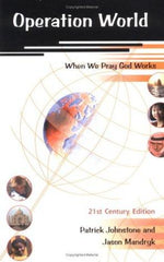 Operation World - 21st Century Edition, Updated and Revised Edition (When We Pray God Works) (Used Book)