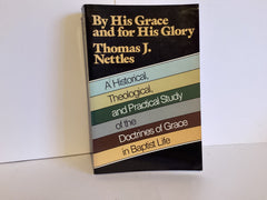 By His Grace and For His Glory (John Gowan Collection)