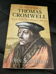 The Rise and Fall of Thomas Cromwell - Henry VIII's Most Faithful Servant (Used Copy)
