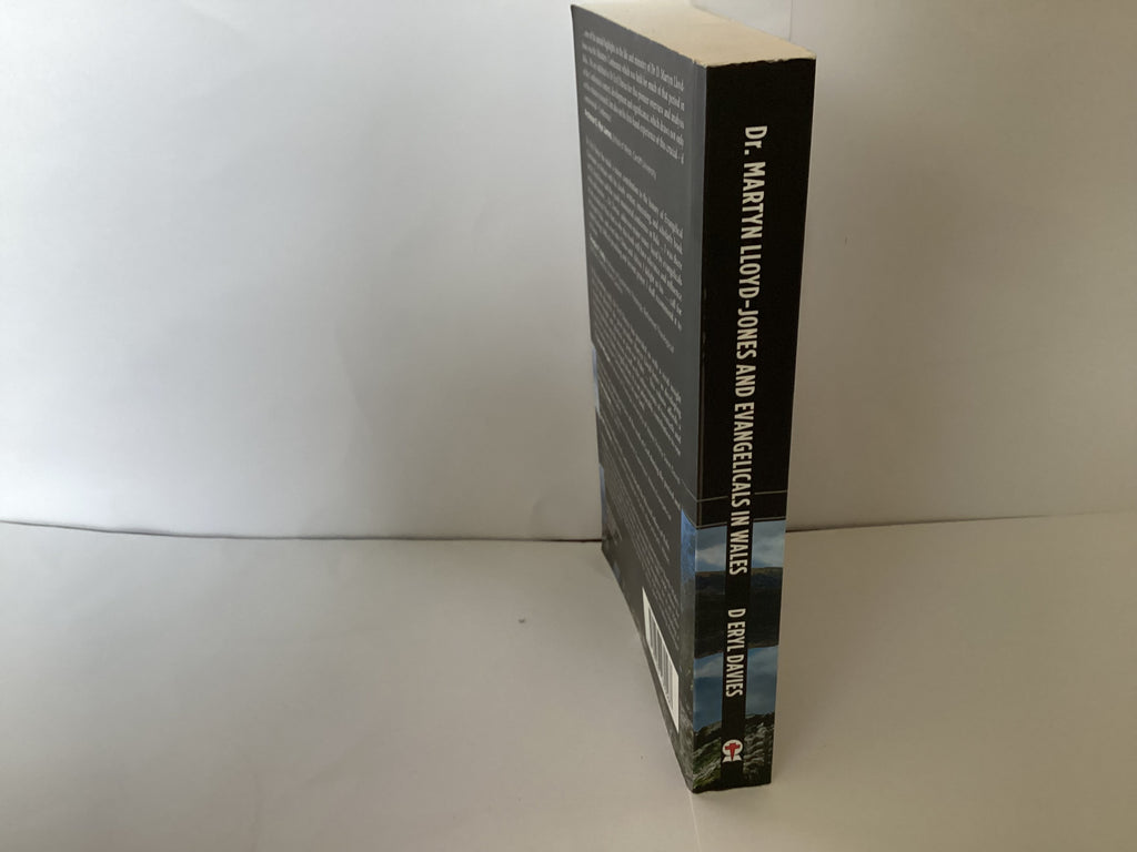 Dr. Martyn Lloyd-Jones and Evangelicals in Wales (John Gowan Collection)