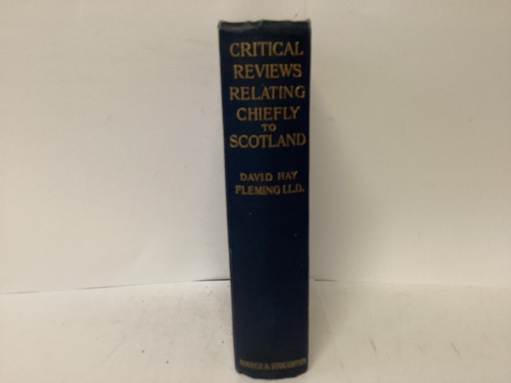 Critical Reviews Relating Chiefly to Scotland (The John Gowan Collection)