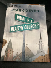 What is a Healthy Church (Used Copy)