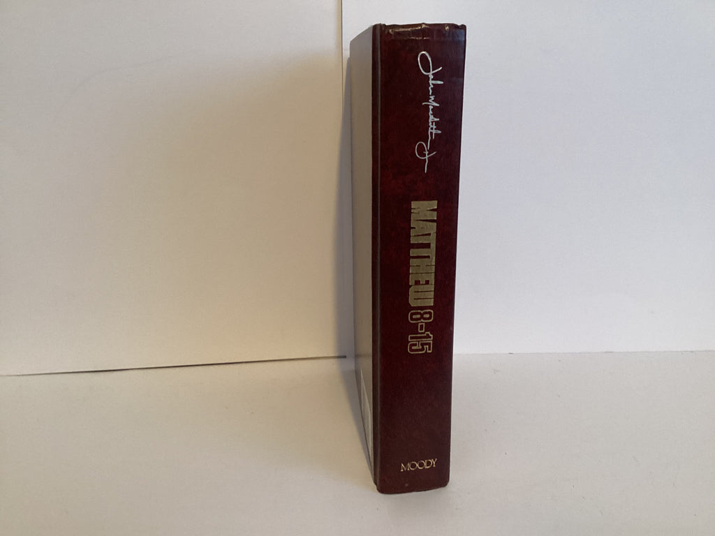 Matthew Chapters 8-15 (The MacArthur New Testament Commentary)(John Gowan Collection)