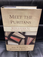 Meet the Puritans: With a Guide to Modern Reprints (Used Copy)