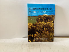 Ballineen to Belfast The Life of Rev. Dr. W.L. Northridge (The John Gowan Collection)