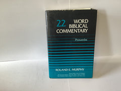World Biblical Commentary Vol. 22 Proverbs (John Gowan Collection)