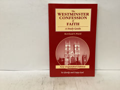 Westminster Confession of Faith - A Study Guide (The John Gowan Collection)