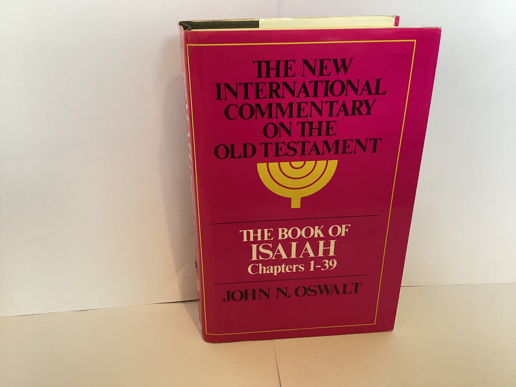 The New International Commentary on the Old Testament: The Book of Isaiah 1-39 (John Gowan Collection)