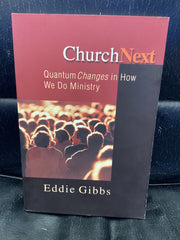 Church Next: Quantum Changes in How to do Ministry (Used Copy)