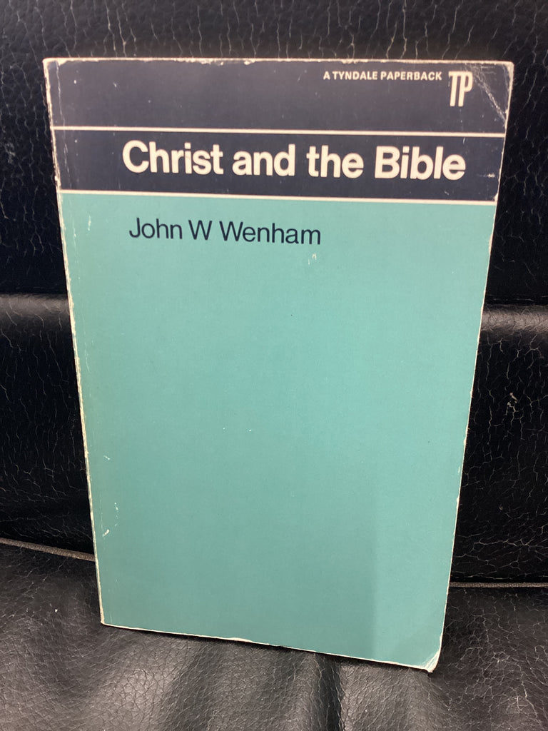 Christ and the Bible (Used Copy)