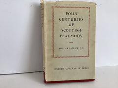 Four Centuries of Scottish Psalmody (John Gowan Collection)