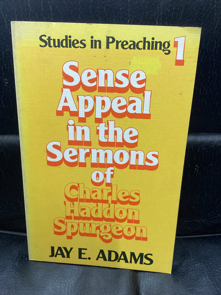 Sense Appeal in the Sermons of Charles Haddon Spurgeon (Used Copy)