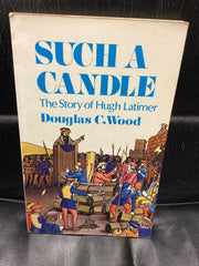 Such a Candle - The Story of Hugh Latimer (Used Copy)