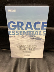 Grace Essentials: Aspects of Holiness (Used Copy)