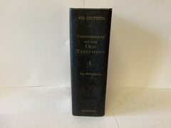 Keil-Delitzsch Commentary on the Old Testament Vol 1 The Pentateuch (The John Gowan Collection)