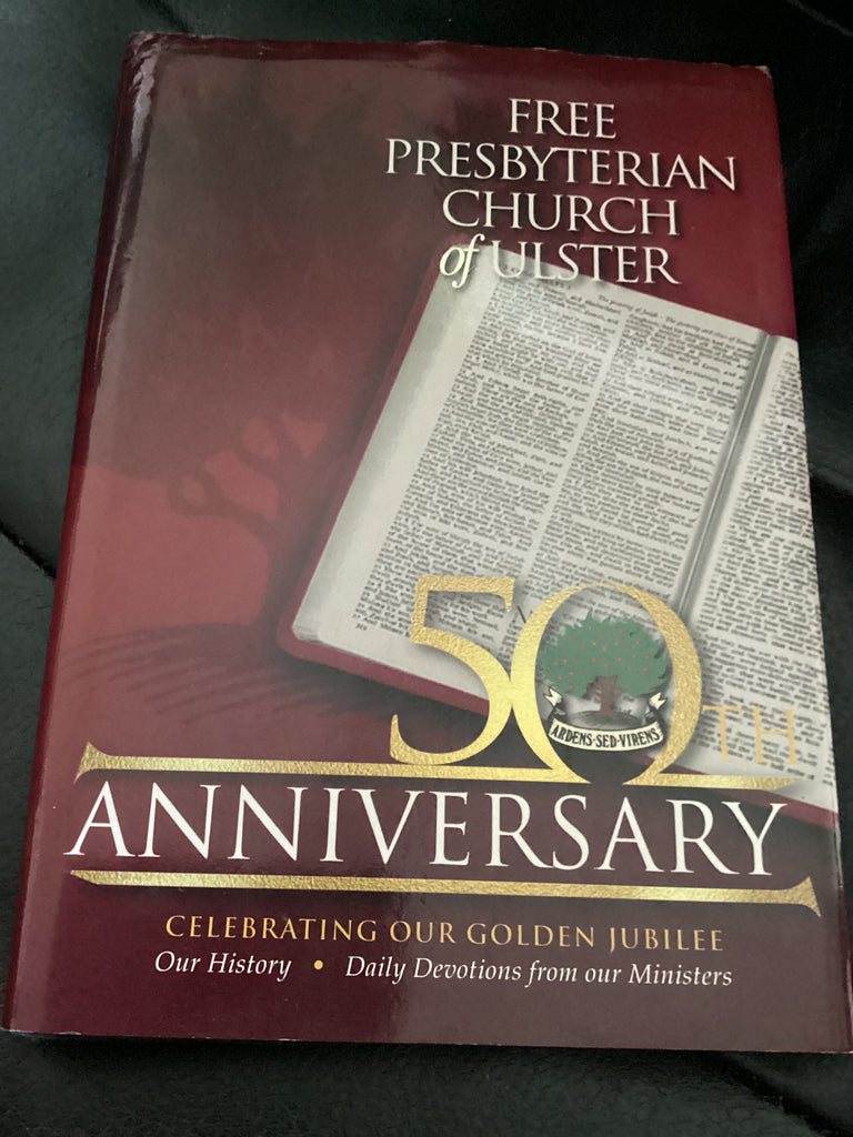 Free Presbyterian Church of Ulster 50th Anniversary (Used Copy)