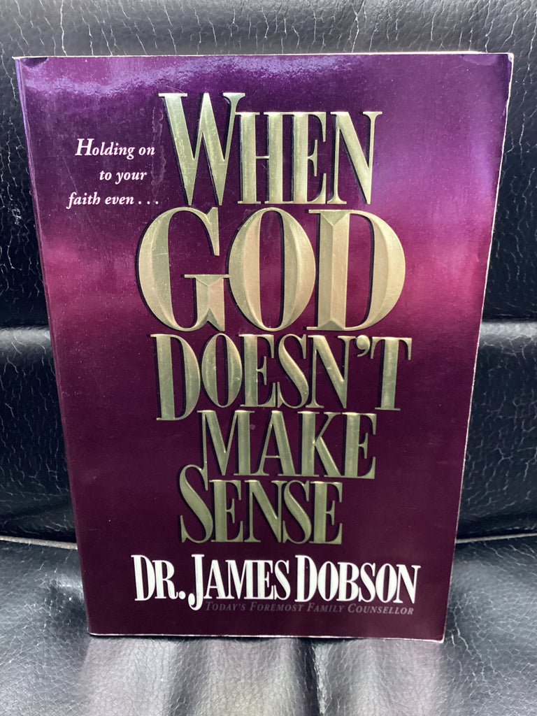 When God Doesn't Make Sense (Used Copy)