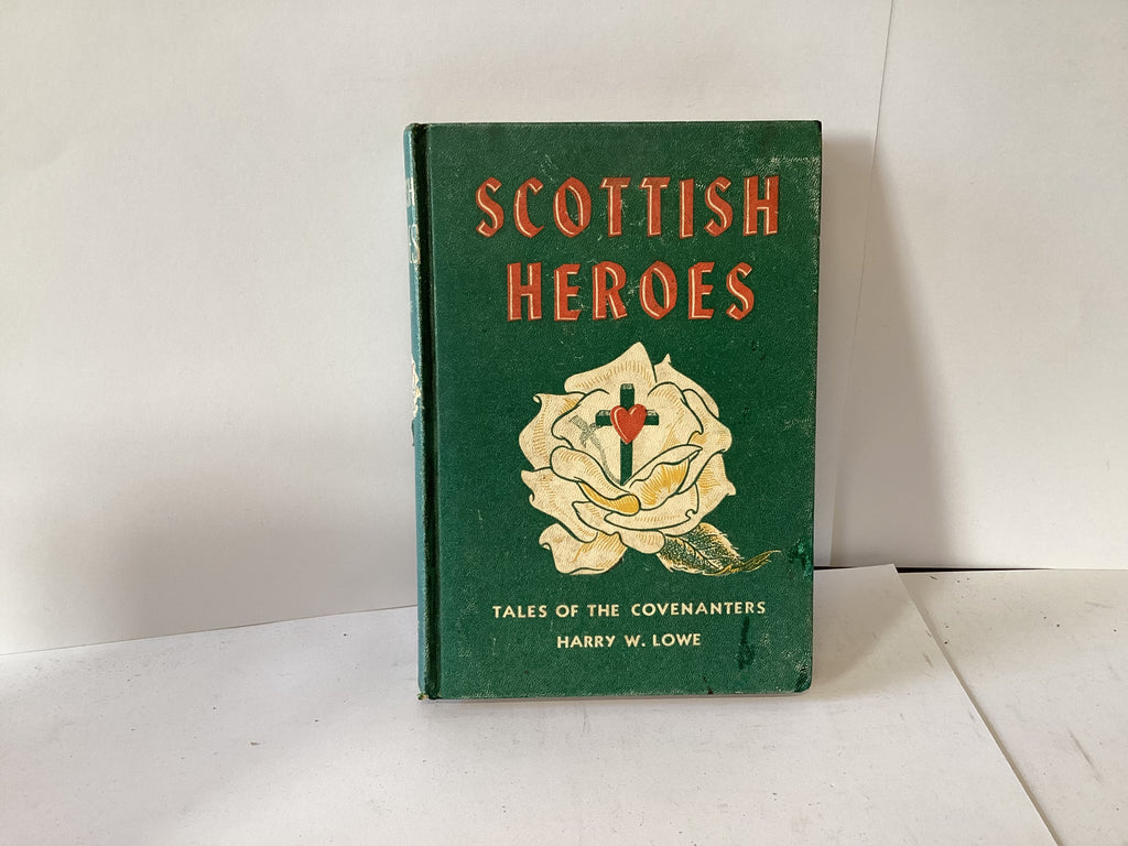 Scottish Heroes: Tales of the Covenanters (John Gowan Collection)