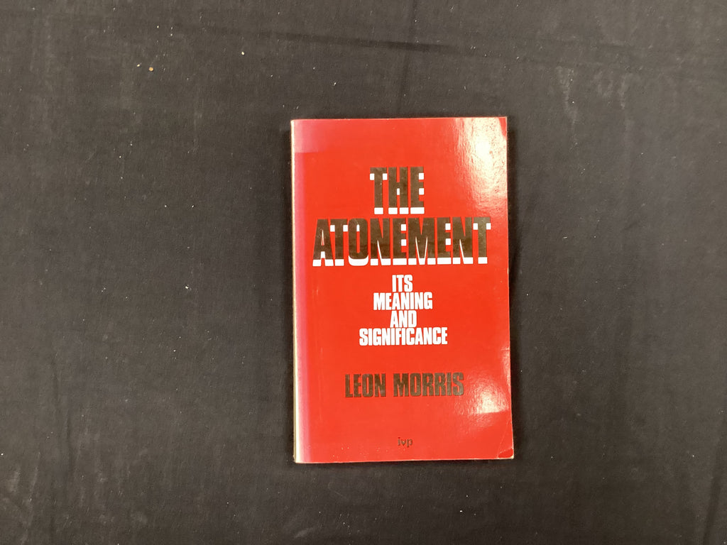 Tone Atonement Its Meaning and Significance (The John Gowan Collection)