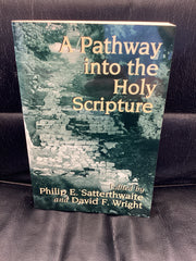 A Pathway Into The Holy Scripture (Used Copy