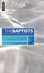 The Baptists: Beginnings in Britain - Vol 1