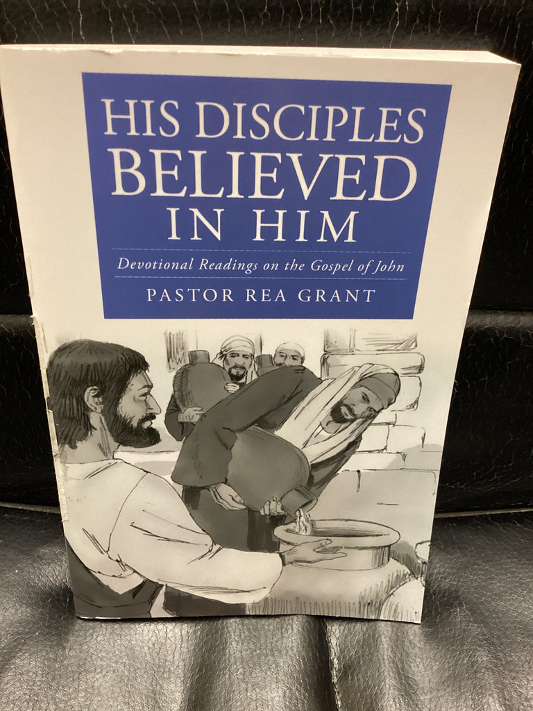 His Disciples Believed in Him (Used Copy)