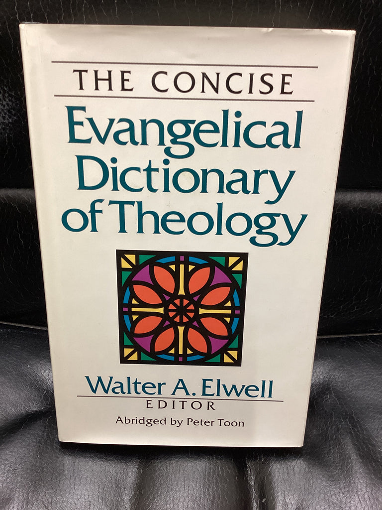 The Concise Evangelical Dictionary of Theology (Used Copy)